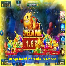 drogamaxi betania telefone